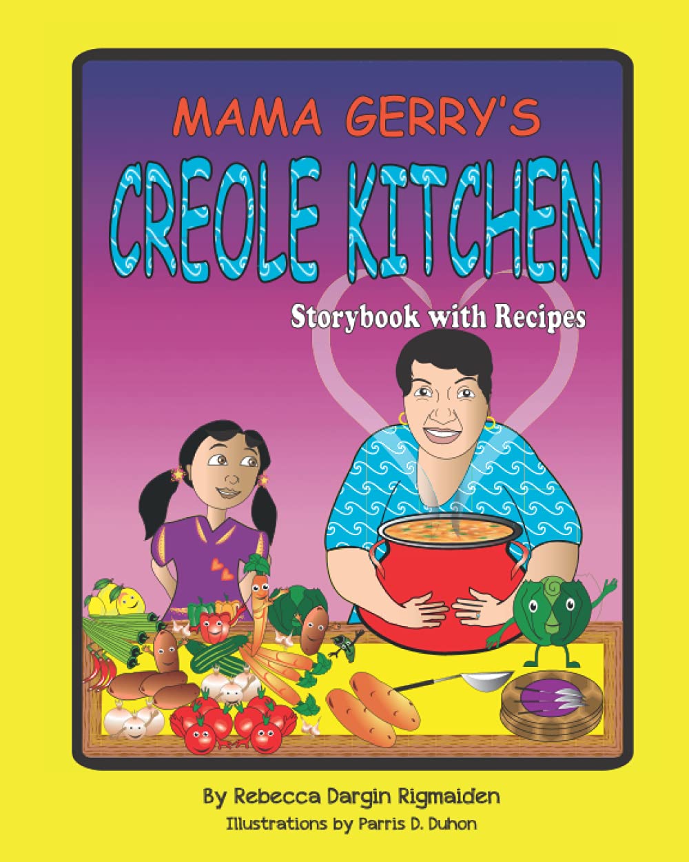 Mama Gerry's Creole Kitchen: Storybook with Recipes