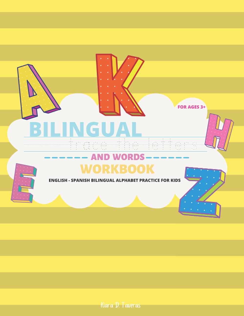 Bilingual Alphabet Trace the Letters and Sight Words Workbook: English - Spanish Alphabet Practice for Kids