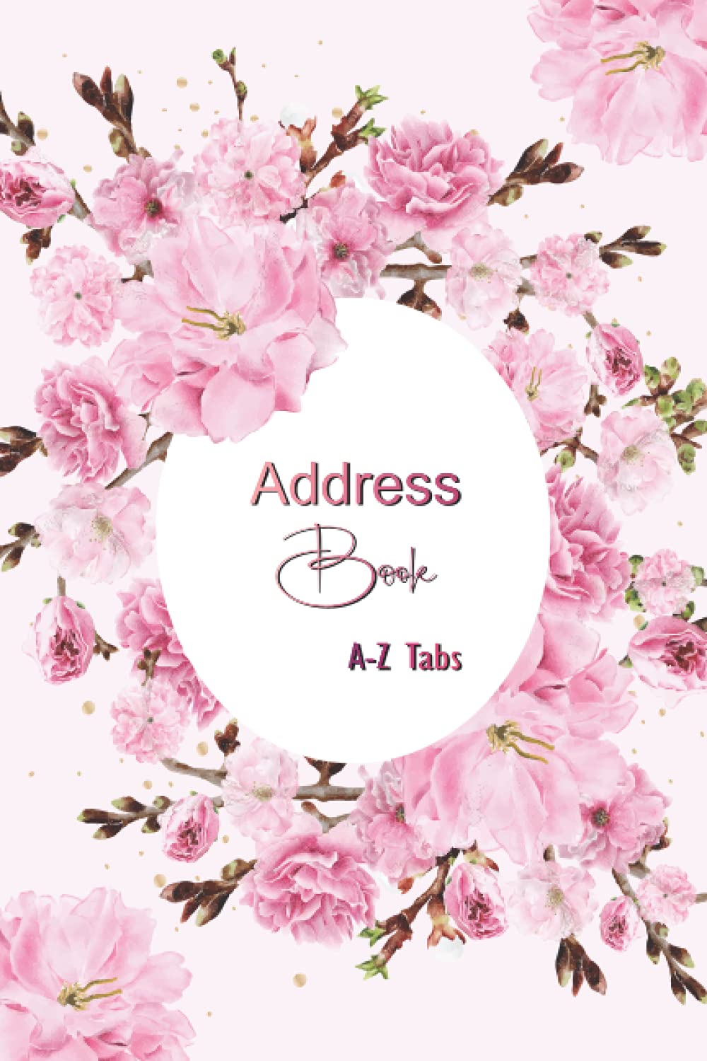 Address Book: Address Book with Alphabetical Tabs. more than 300 Entry Spaces. Organizer and Keeper Logbook for Names, Addresses, Phones, Emails, Birthdays, …) Pretty Roses Cover Design ! - 343