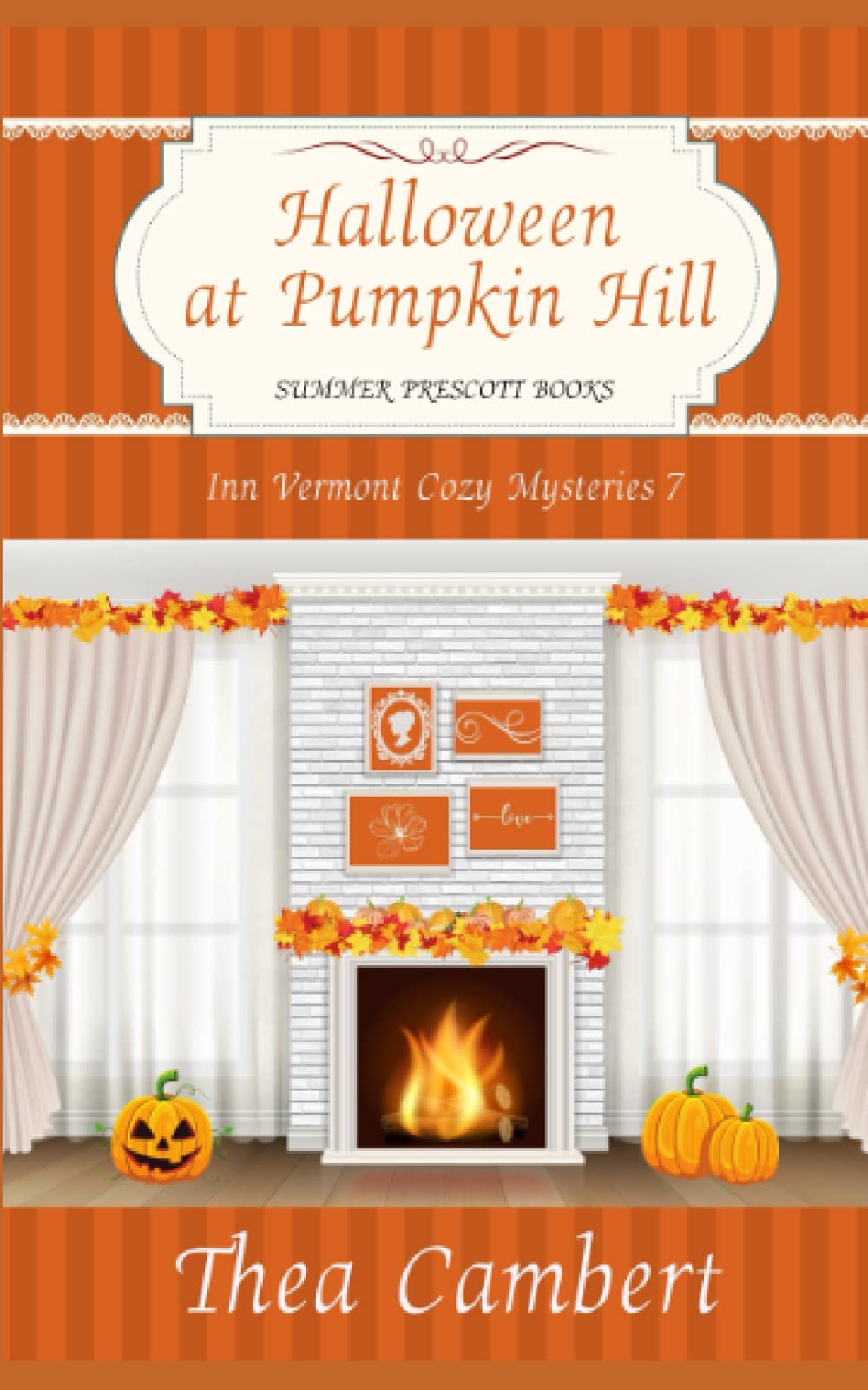 Halloween at Pumpkin Hill (Inn Vermont Cozy Mysteries)