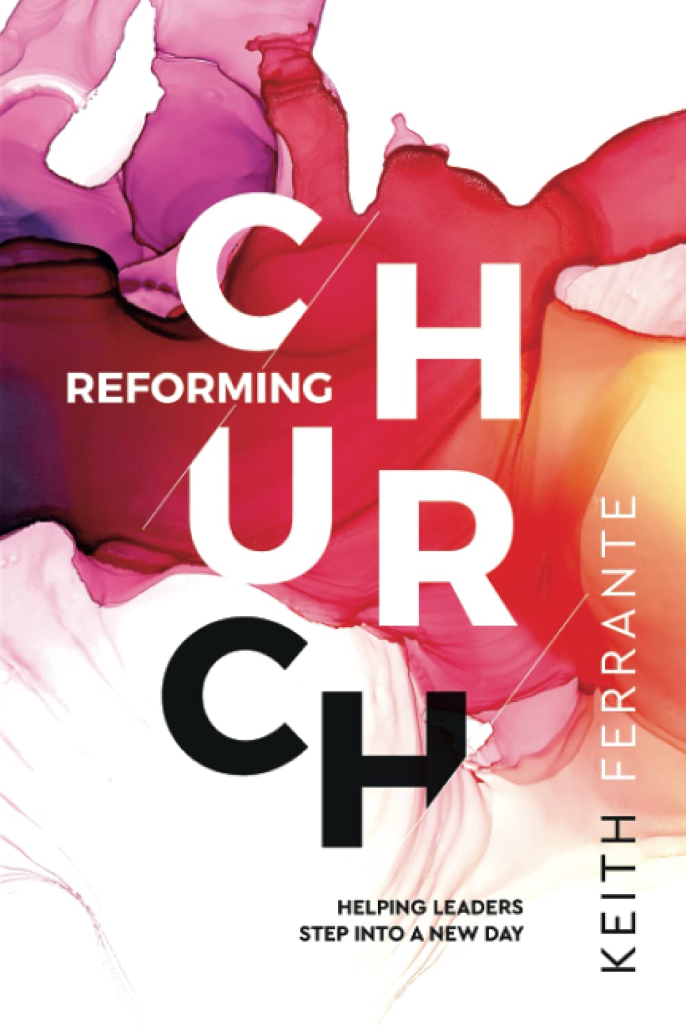 Reforming Church: Helping leaders Cross Over Into a New Day