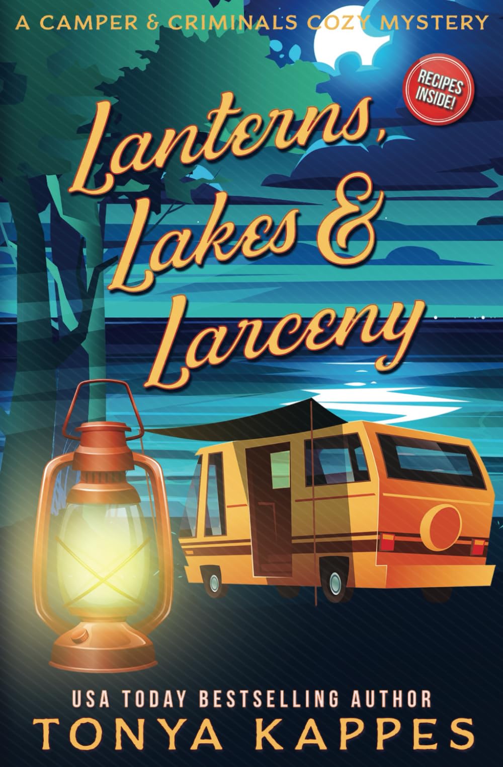 Lanterns, Lakes, & Larceny (A Camper & Criminals Cozy Mystery Series)