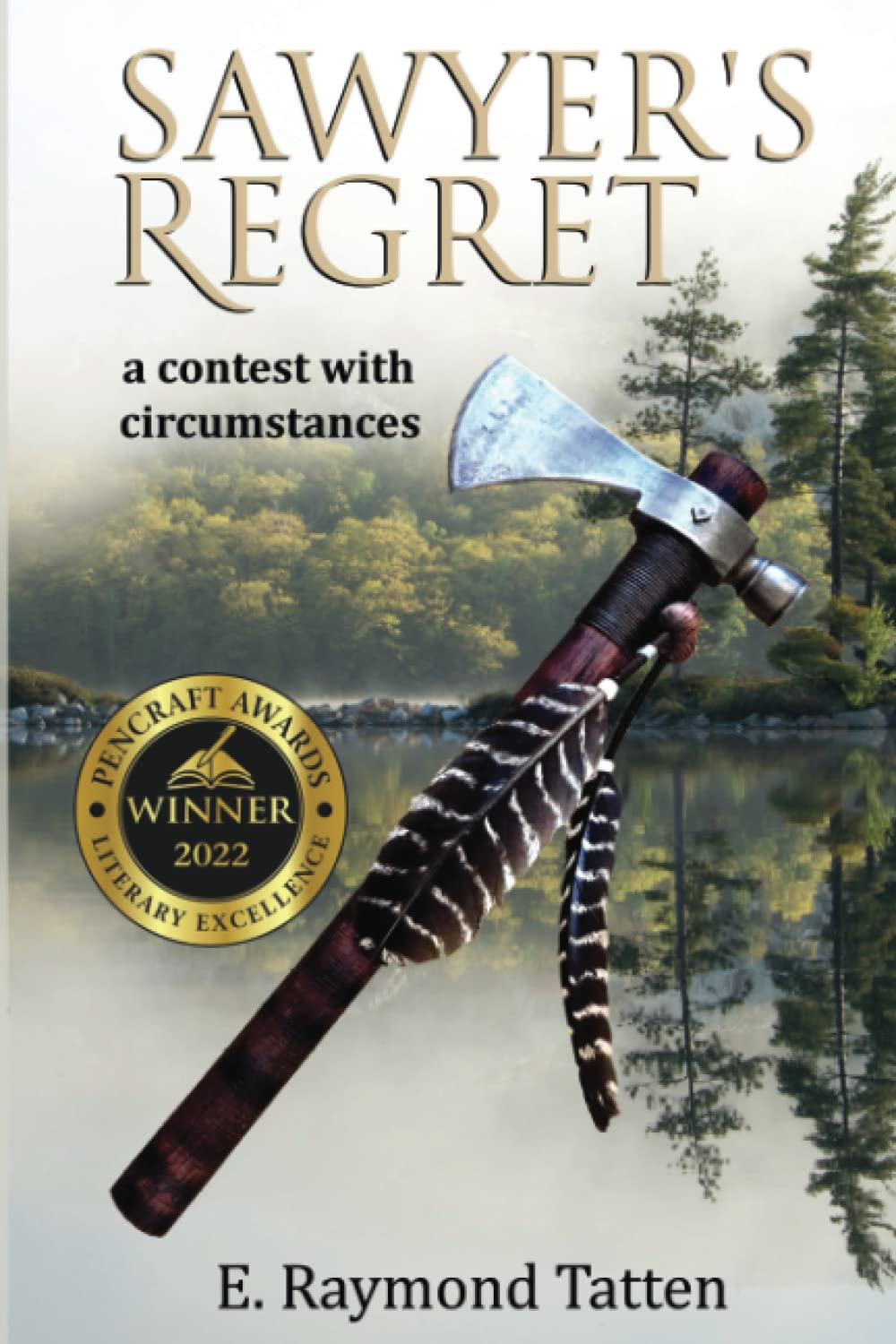 SAWYER'S REGRET: A Contest with Circumstances