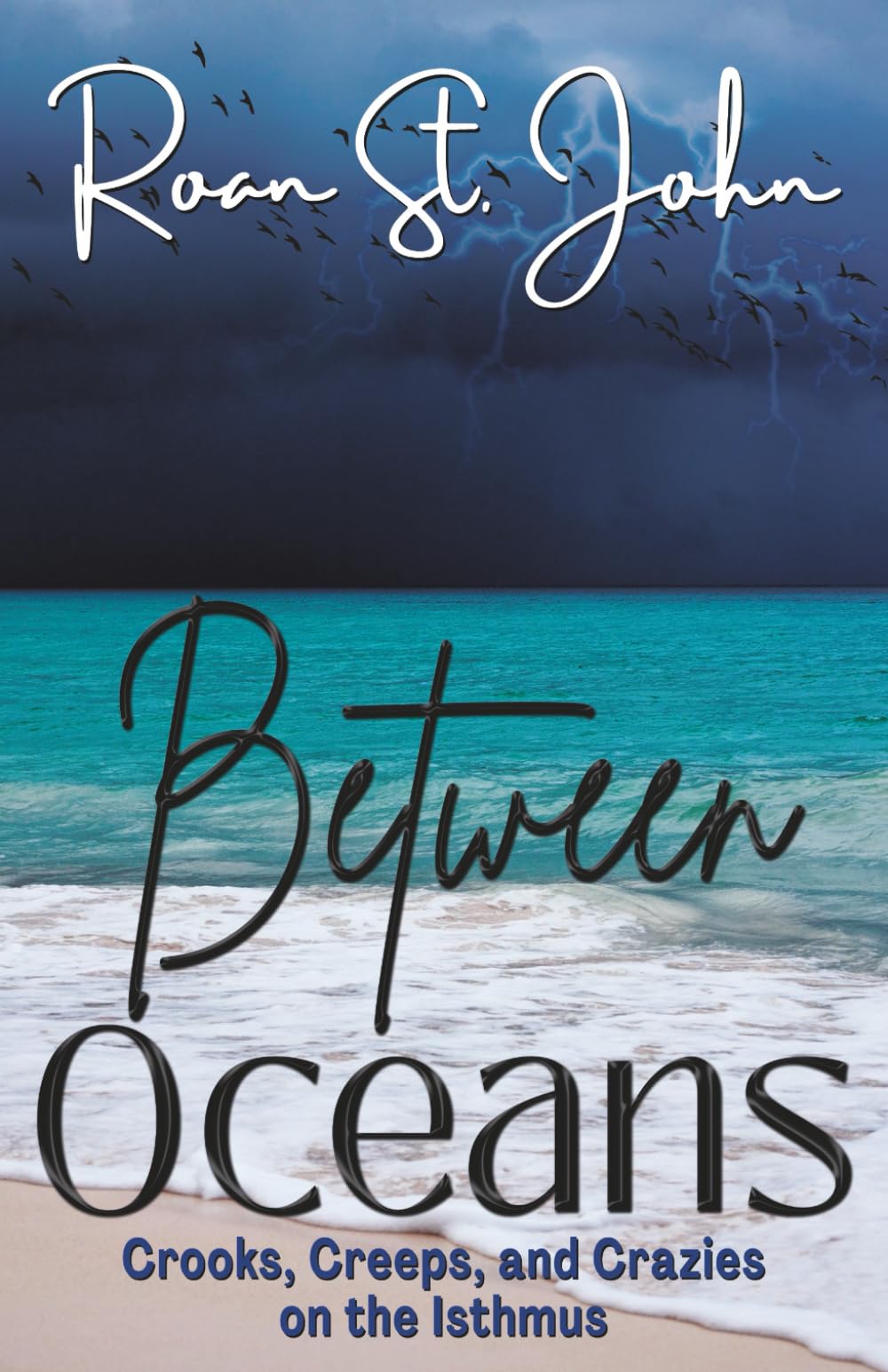 Between Oceans (Expats on the Isthmus)