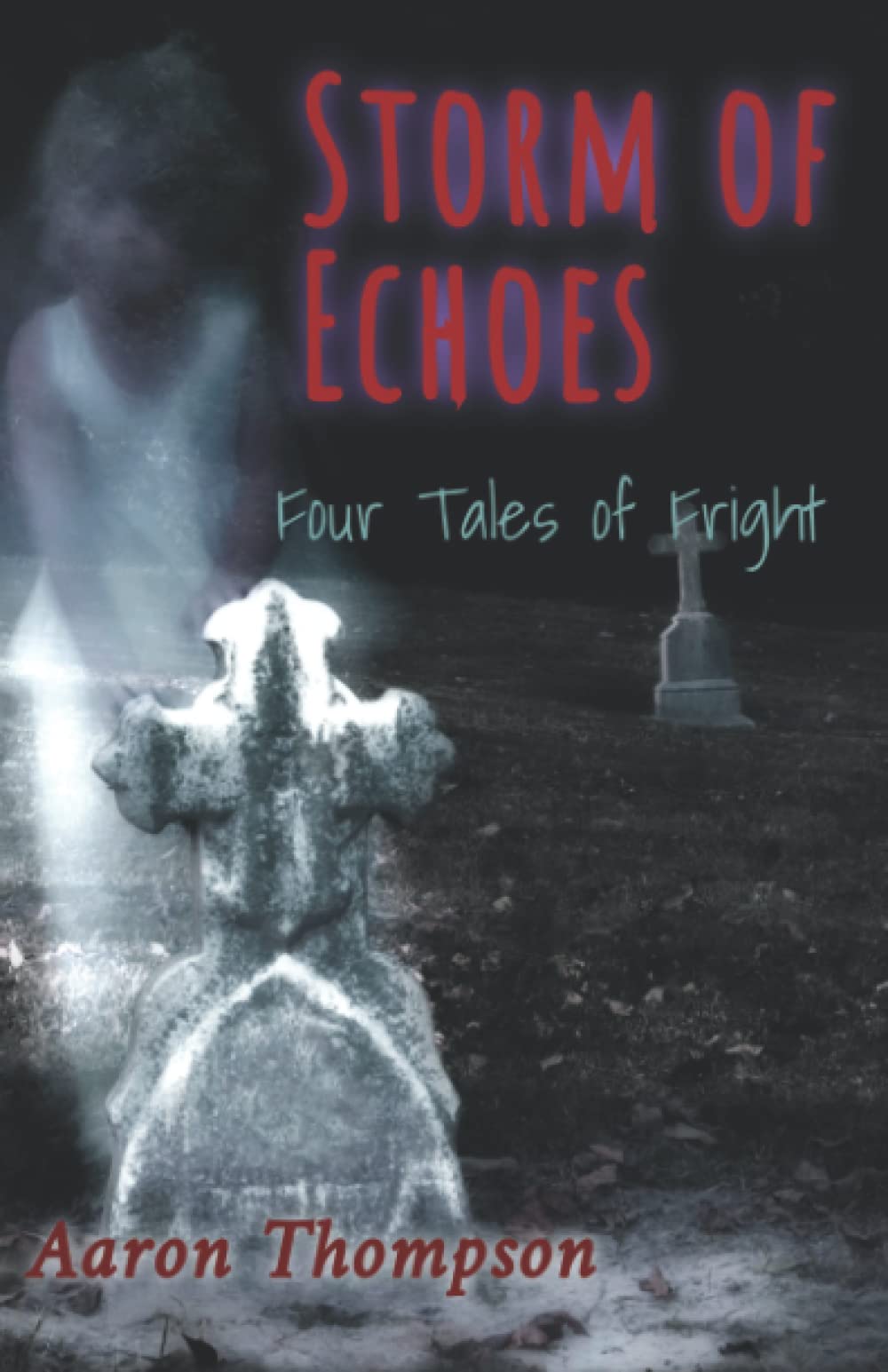 Storm of Echoes: Four Tales of Fright