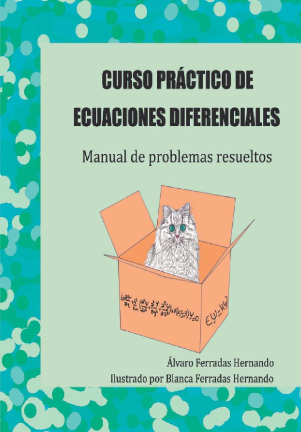 CURSO PRÁCTICO DE ECUACIONES DIFERENCIALES: Manual de problemas resueltos (Spanish Edition) - 109