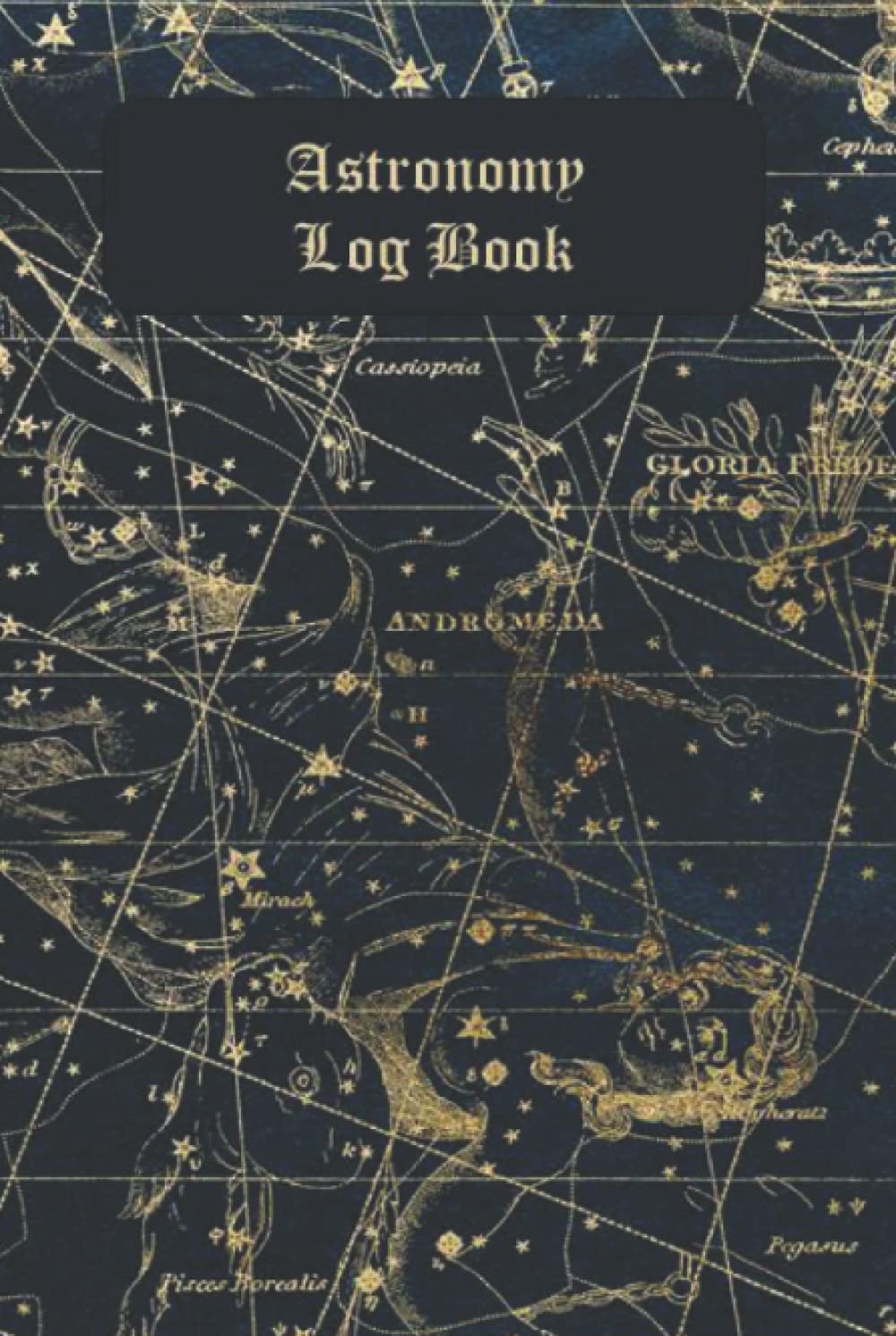 Astronomy Log Book: A Stargazing and Night Sky Observations Journal for Recording and Sketching - 1465