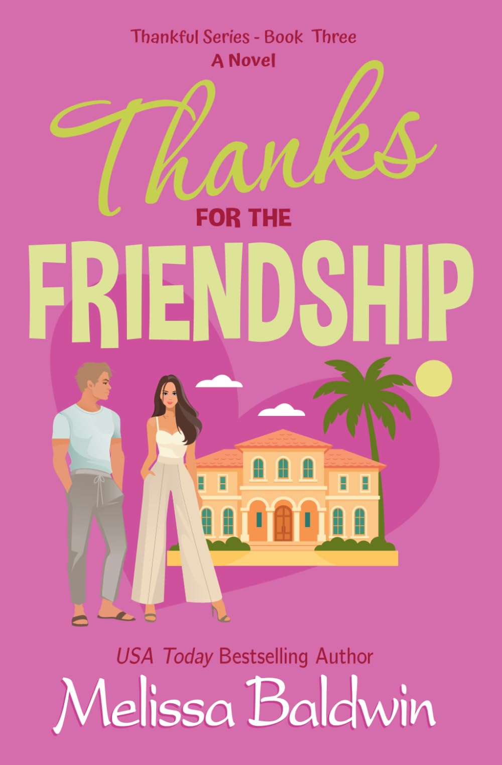 Thanks for the Friendship: A Second Chance Romantic Comedy (Thankful Series)