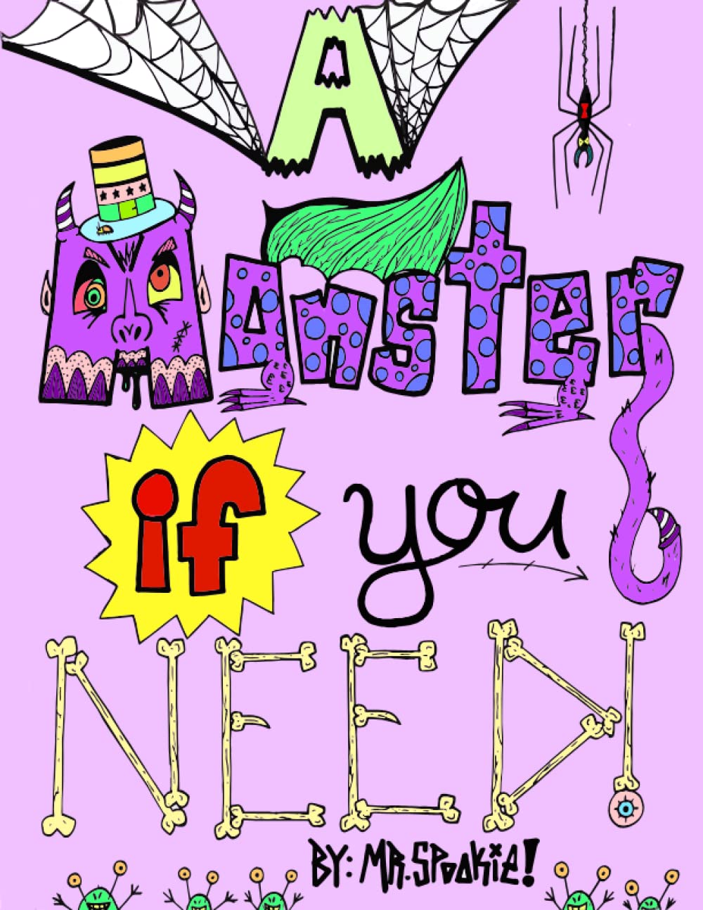 A Monster If You NEED! (With Monsters We CAN Learn 2 READ)