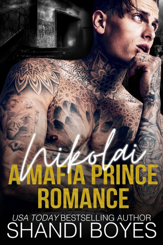 Nikolai: A Mafia Prince Romance - Special Edition (Russian Mob Chronicles) - 1044