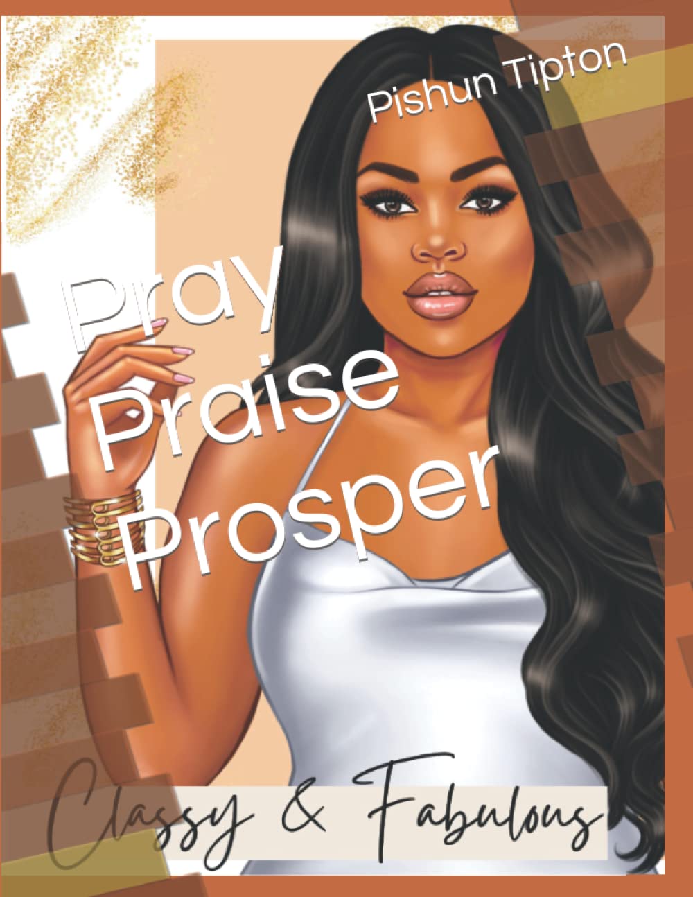 Pray Praise Prosper