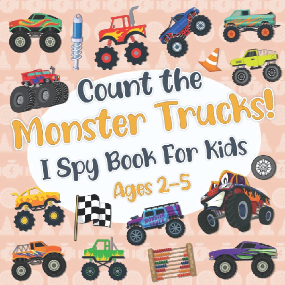 Count The Monster Trucks! I Spy Book for Kids Ages 2-5: Monster Truck Fun Picture Puzzle Book for Kids: Activity Book About Trucks Vehicles (Monster Trucks Books for Boys) - 1438
