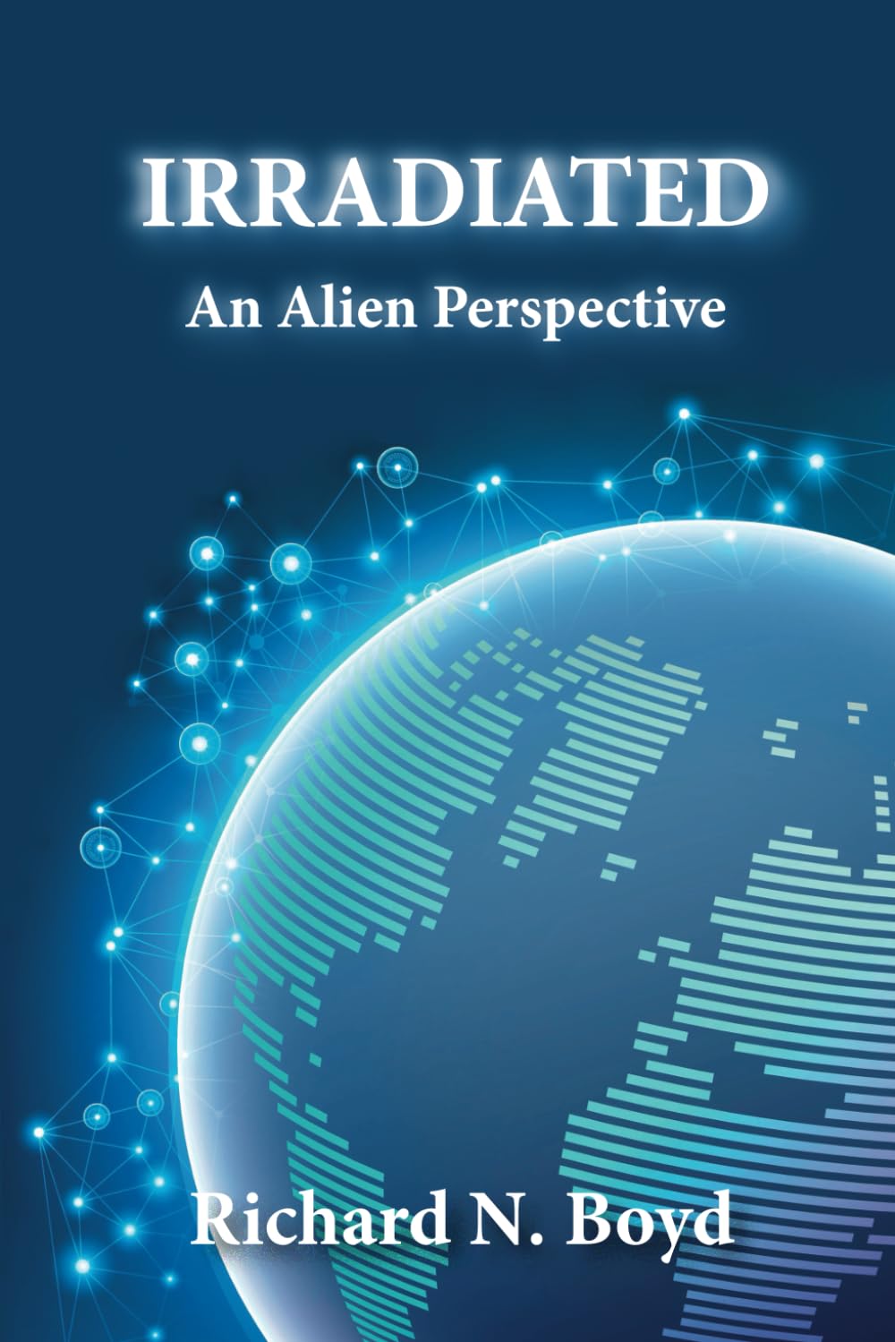 Irradiated: An Alien Perspective - 1584