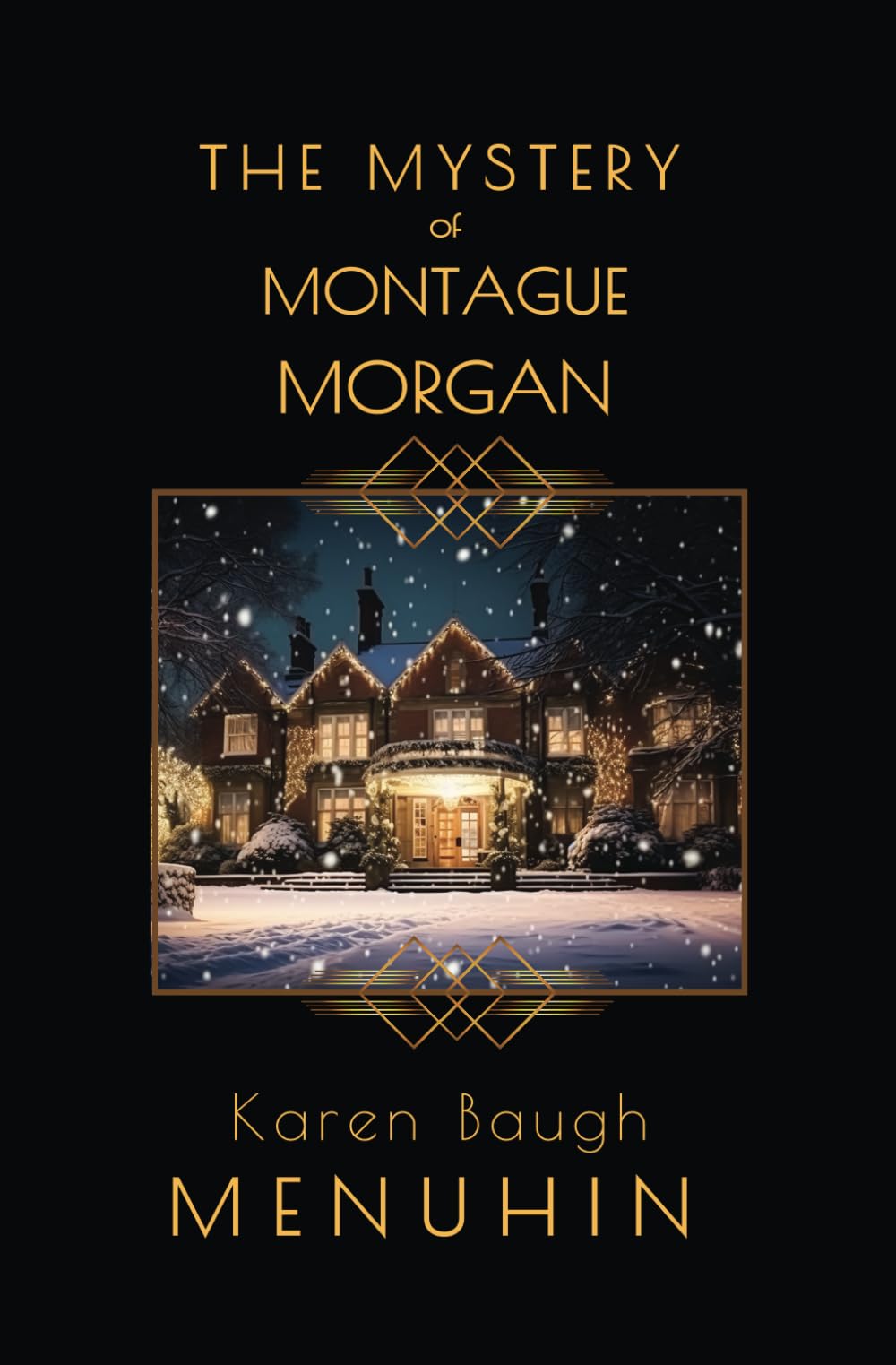 The Mystery of Montague Morgan: A 1920s Christmas Country House Murder (Heathcliff Lennox)