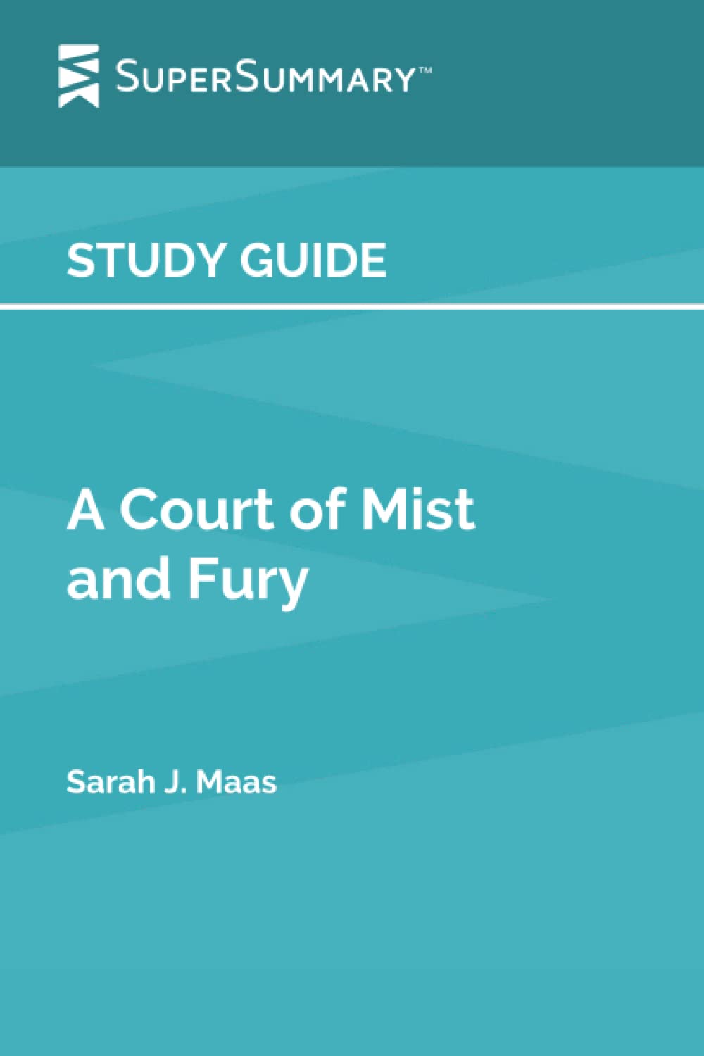 Study Guide: A Court of Mist and Fury by Sarah J. Maas (SuperSummary) - 4946