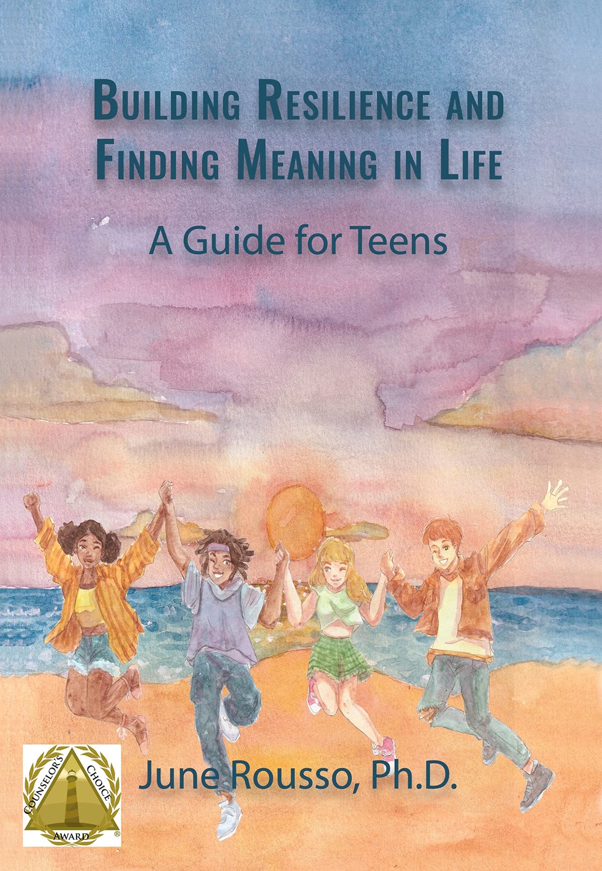 Building Resilience and Finding Meaning in Life: A Guide for Teens