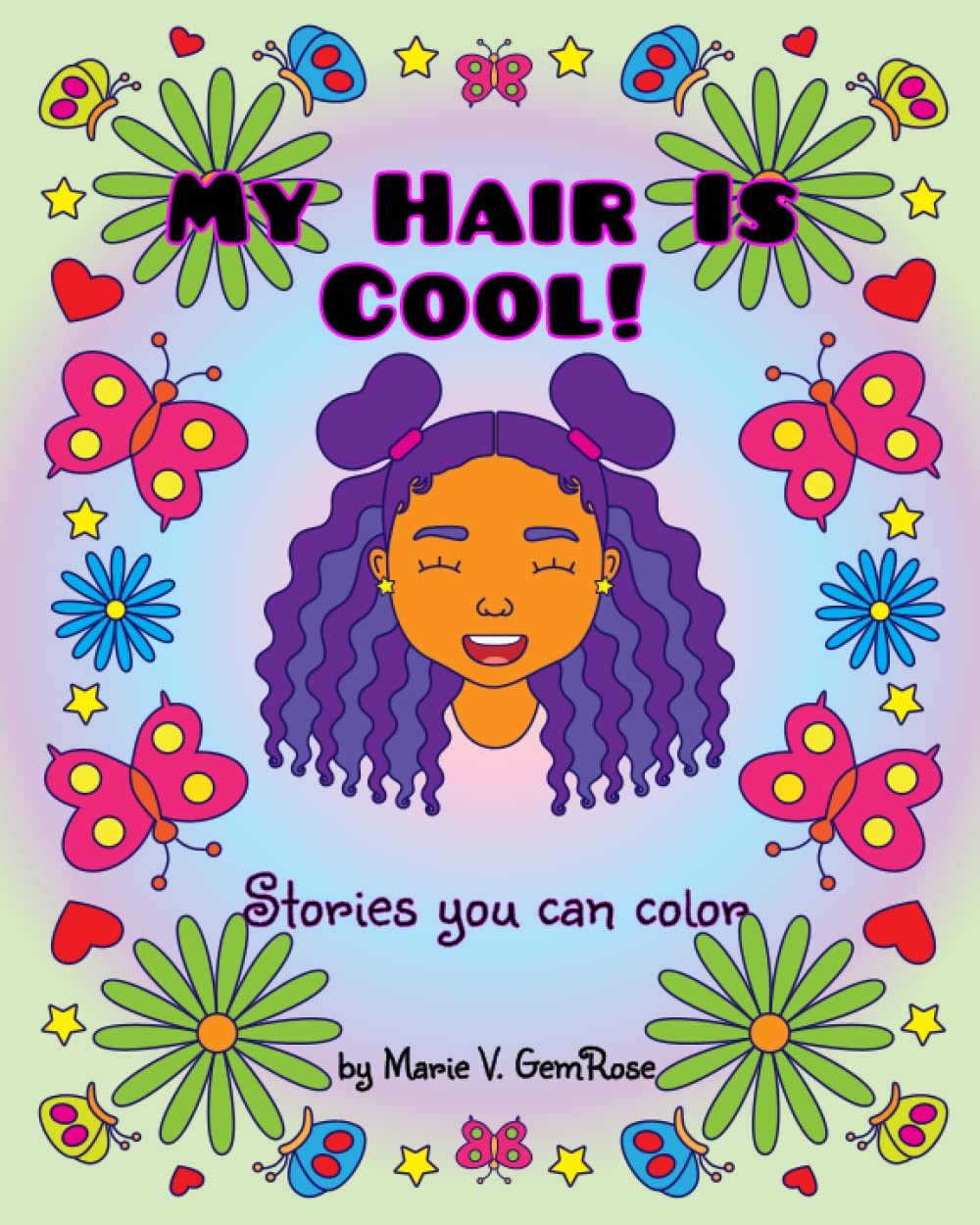 My Hair is Cool!: Stories you can color