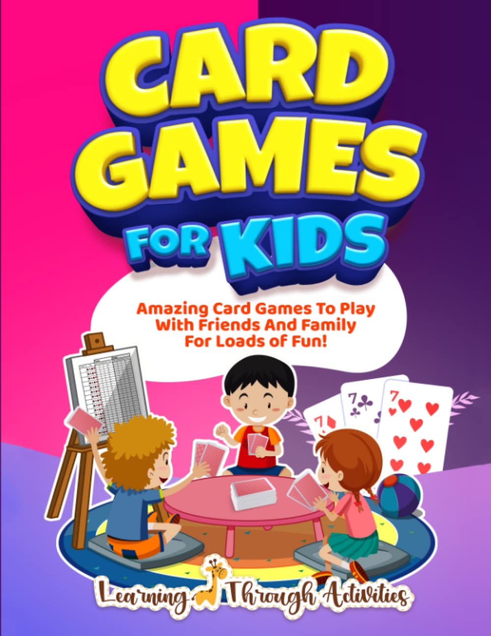 Card Games For Kids: Amazing Card Games To Play With Family And Friends For Loads Of Fun! (Board Games) - 8617