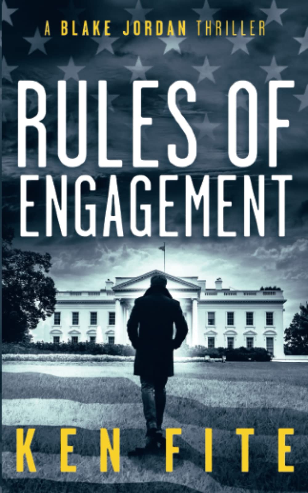 Rules of Engagement: A Blake Jordan Thriller (The Blake Jordan Series)