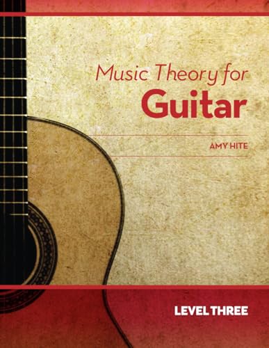 Music Theory for Guitar: Level Three - 7872