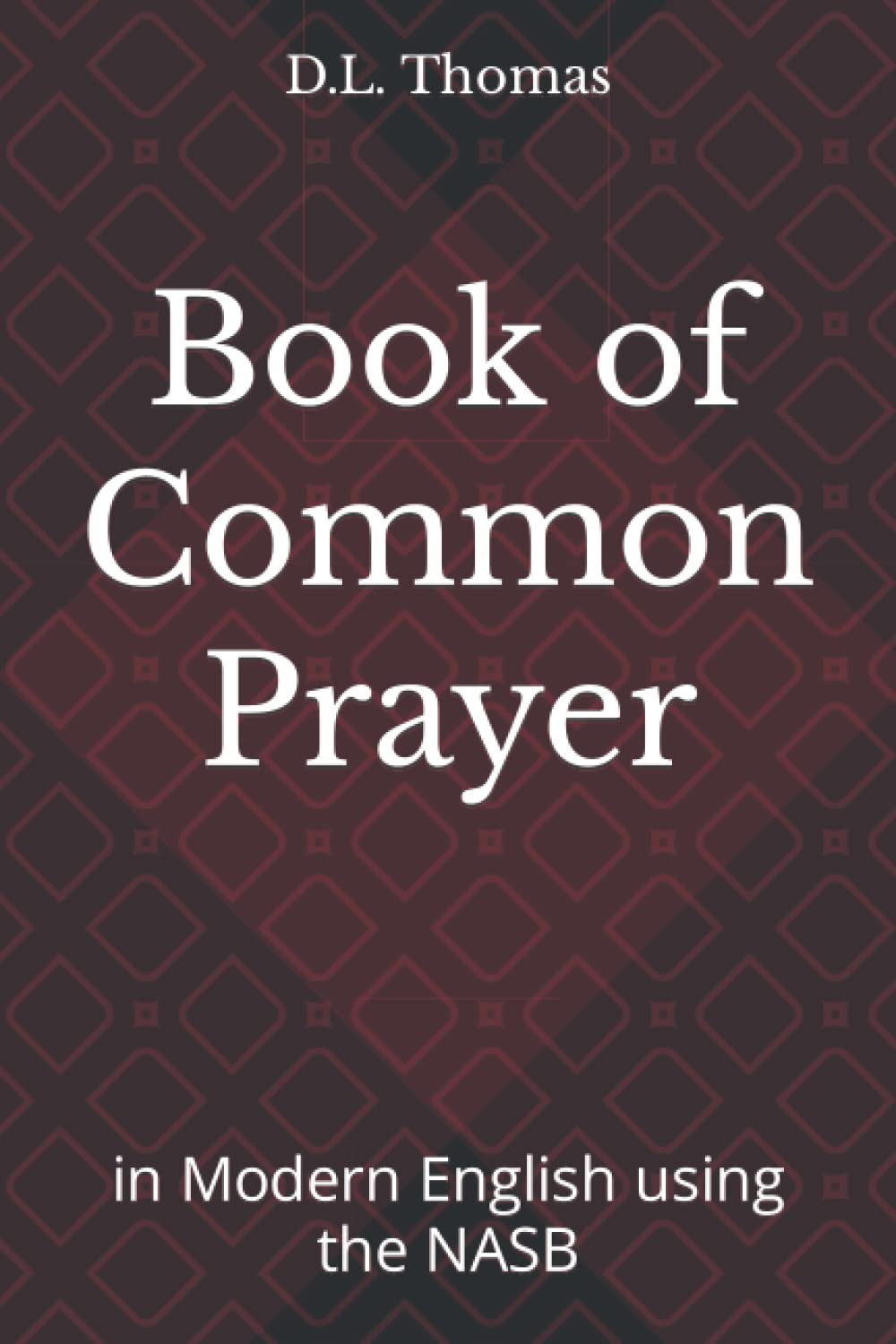 Book of Common Prayer: in Modern English using the NASB - 408