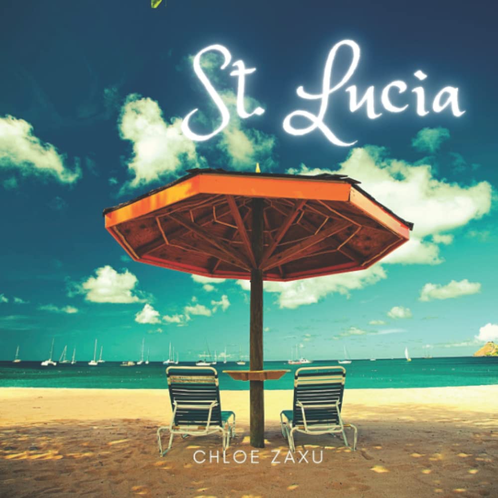 St. Lucia: A Beautiful Print Landscape Art Picture Country Travel Photography Coffee Table Book in the Caribbean - 2429