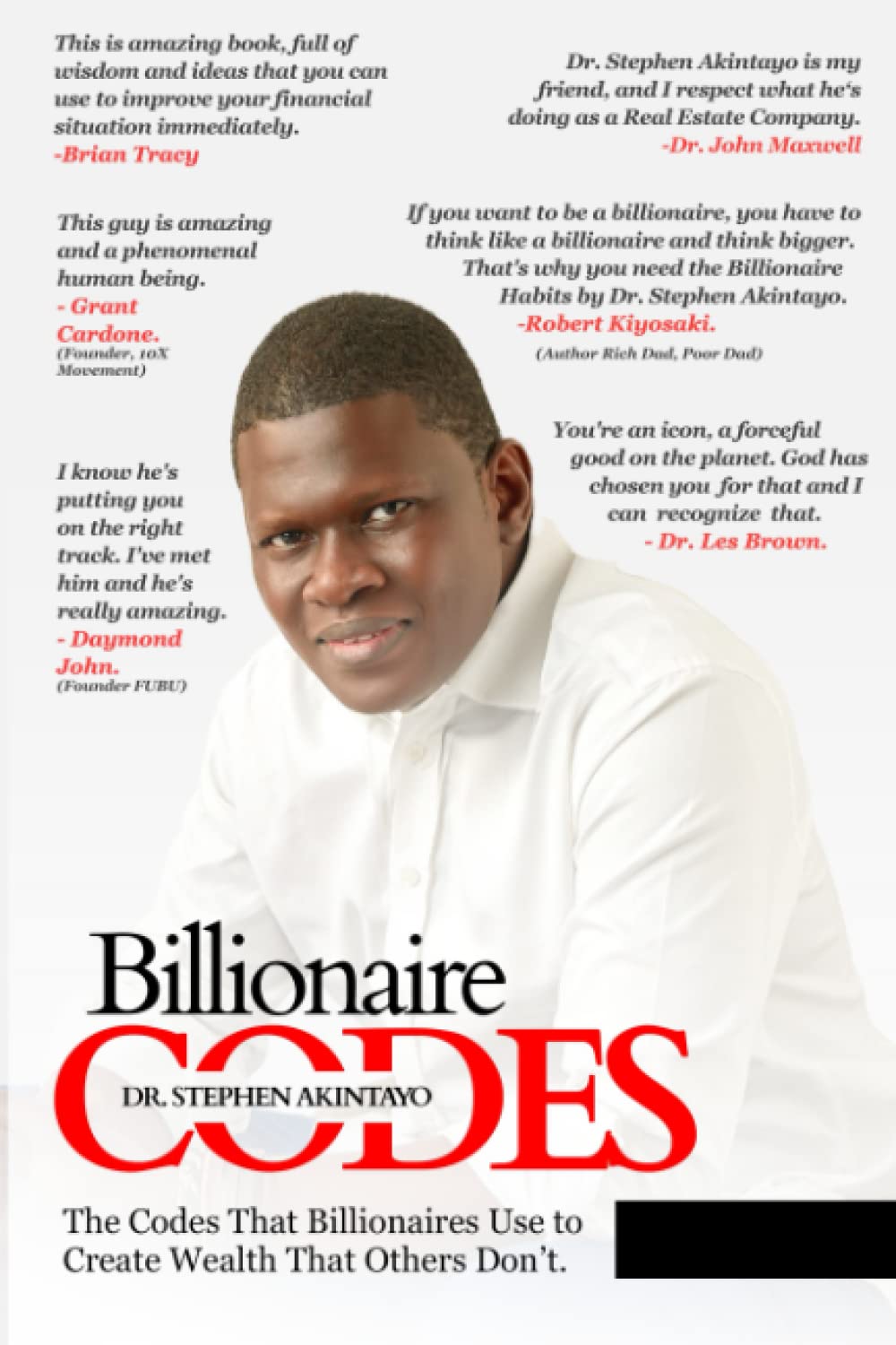 Billionaire Codes: The Codes that Billionaires Use to Create Wealth that Others Don't