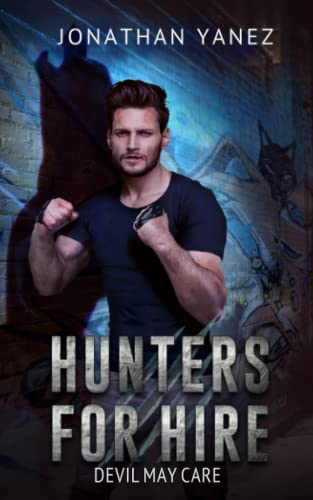 Devil May Care: A Supernatural Monster Hunt (Hunters for Hire) - 5858