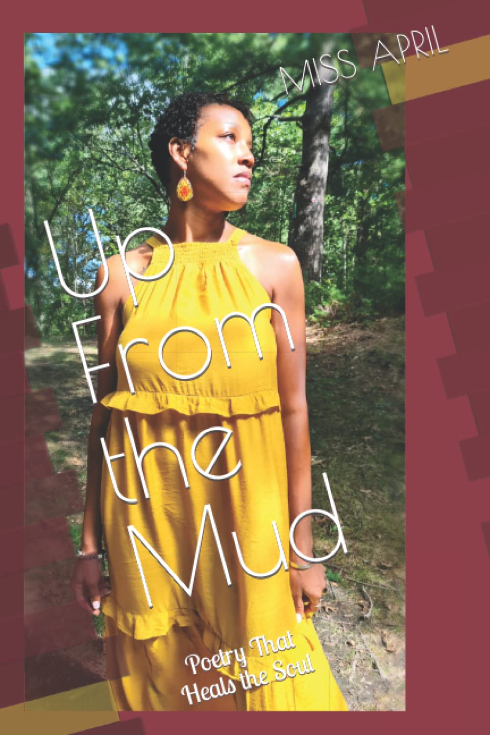 Up from the Mud: Poetry That Heals The Soul