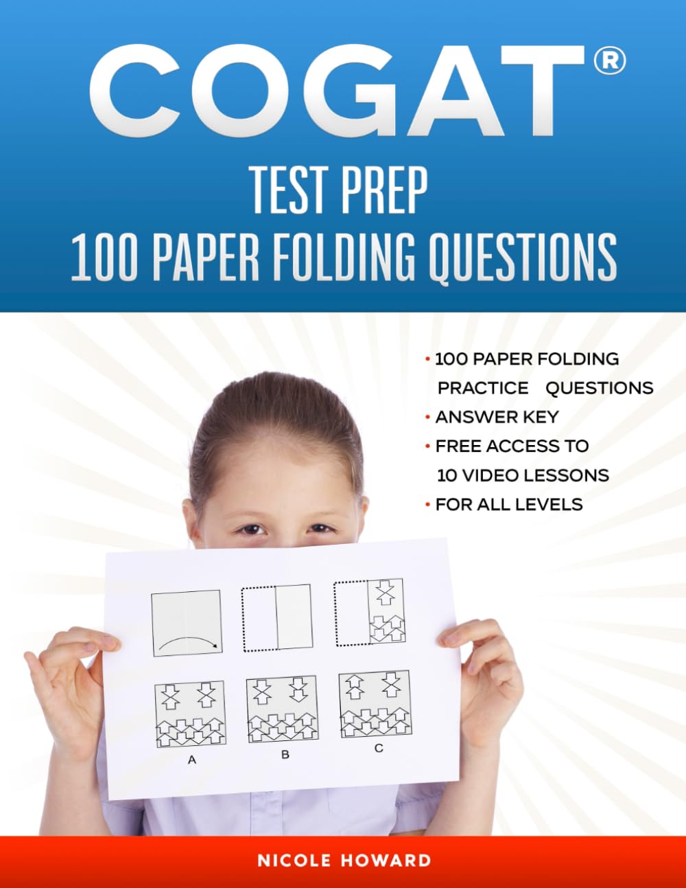 COGAT® TEST PREP 100 PAPER FOLDING QUESTIONS: 100 Paper Folding Practice Questions, Answer Key, Free access to 10 Video Lessons, For All Levels. - 443