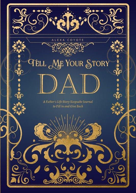 Dad Tell Me Your Story: A Father's Life Story Keepsake Journal to Fill in and Give Back (Tell Me Your Story (Family Members' Stories)) - 6441