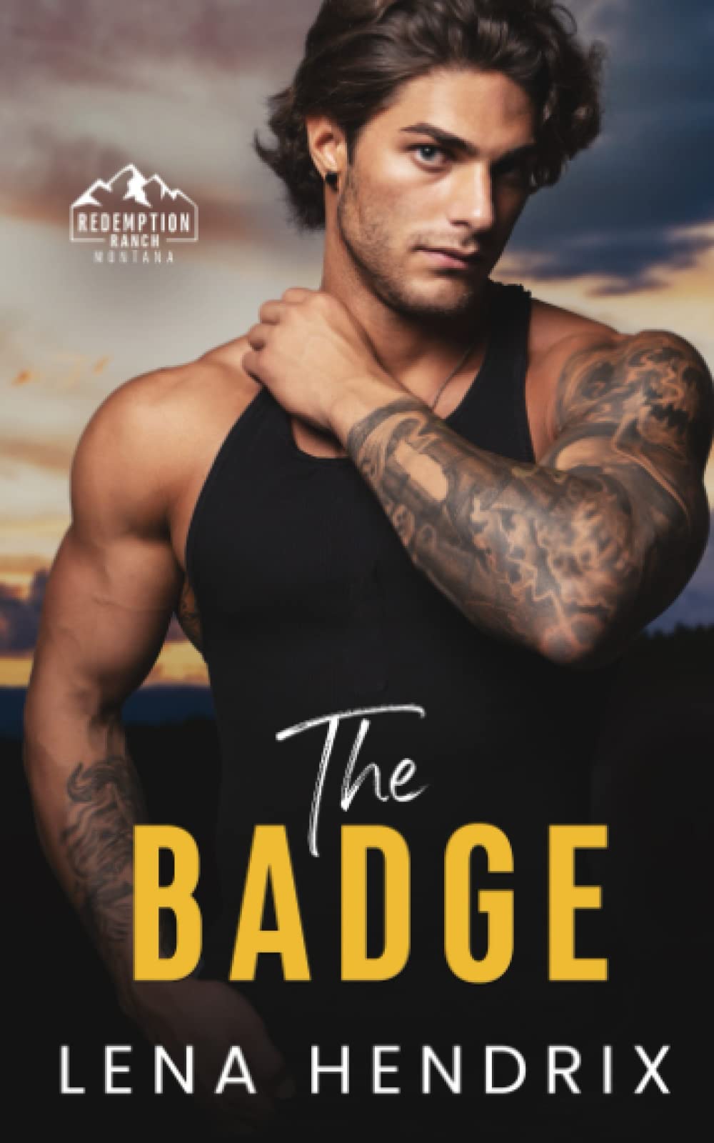 The Badge & the Bad Boy: A steamy small town romance (Redemption Ranch)