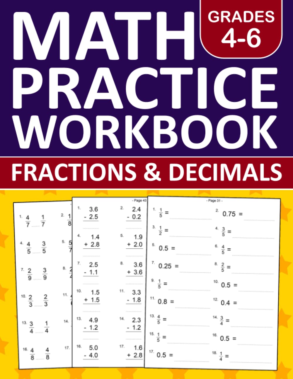 Fractions and Decimals Math Workbook For Grades 4-6: Fractions and Decimals Math Practice Workbook For 4th,5th, and 6th Grades With More Than 800 ... Exercises Book For Homeschool or Classroom - 366
