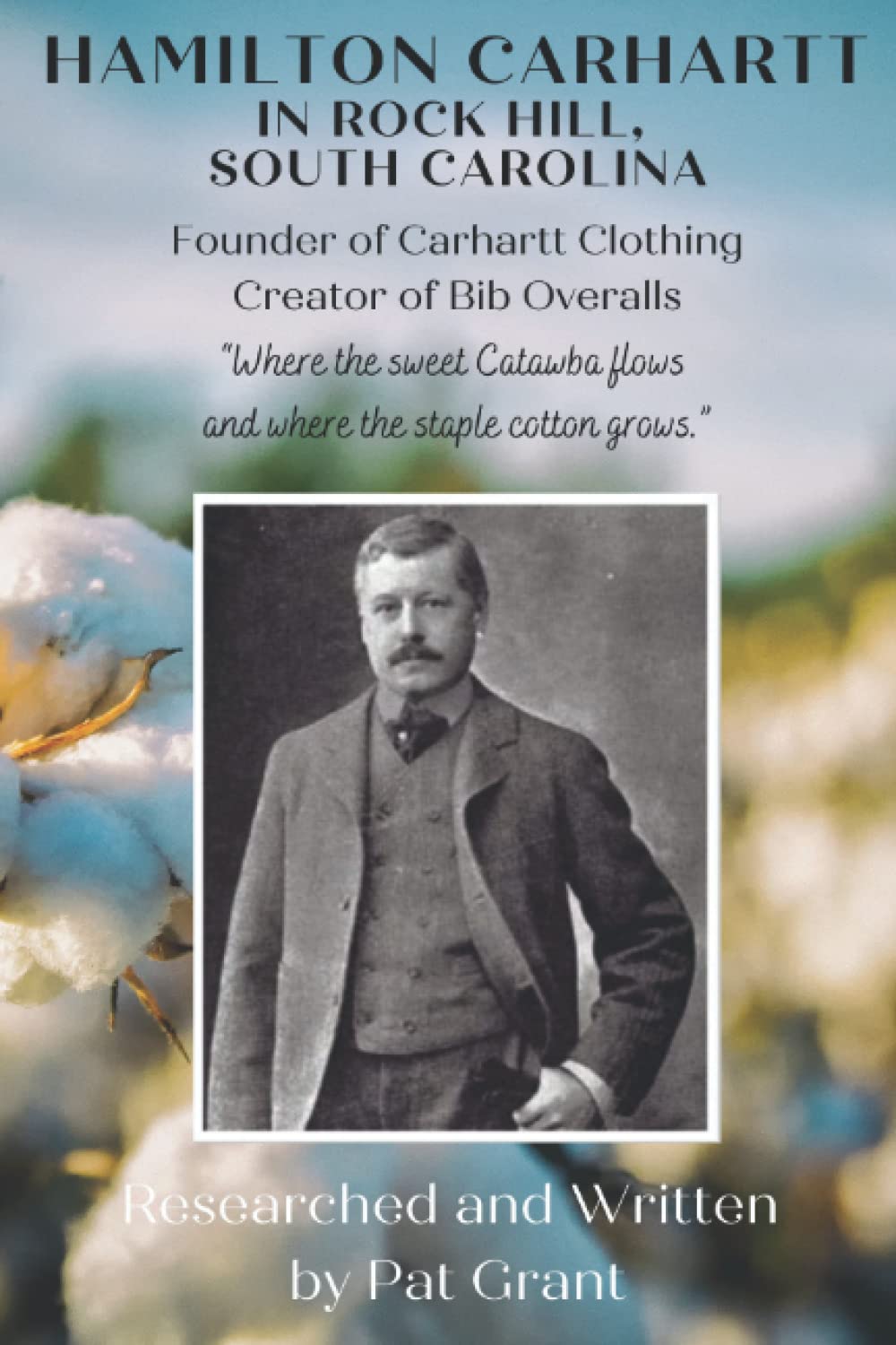 Hamilton Carhartt in Rock Hill, South Carolina: Founder of Carhartt Clothing Creator of Bib Overalls