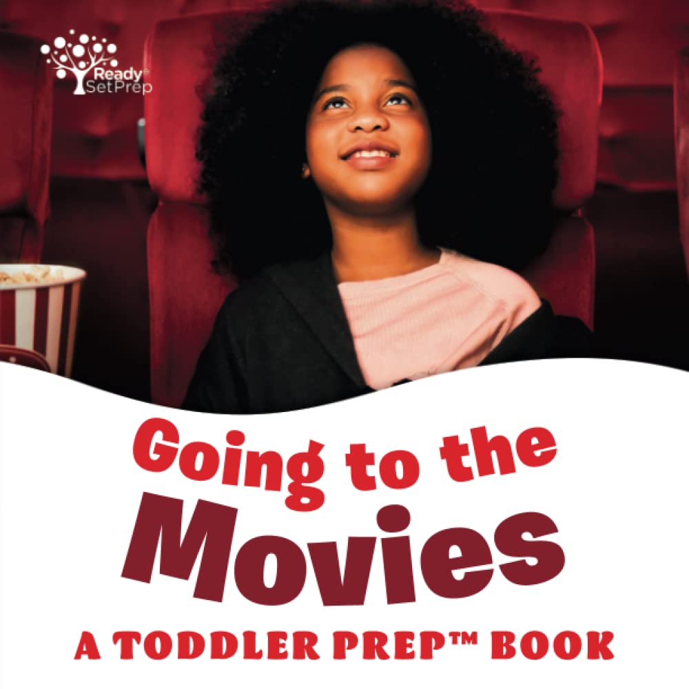 Going to the Movies: A Toddler Prep Book