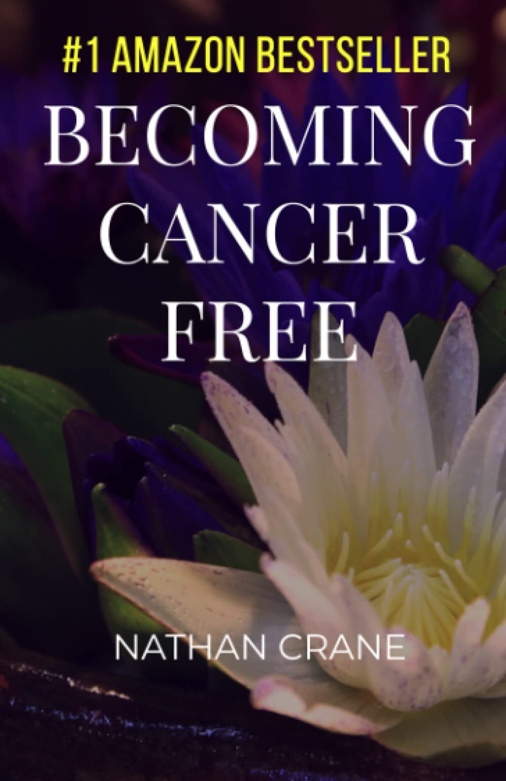 Becoming Cancer Free