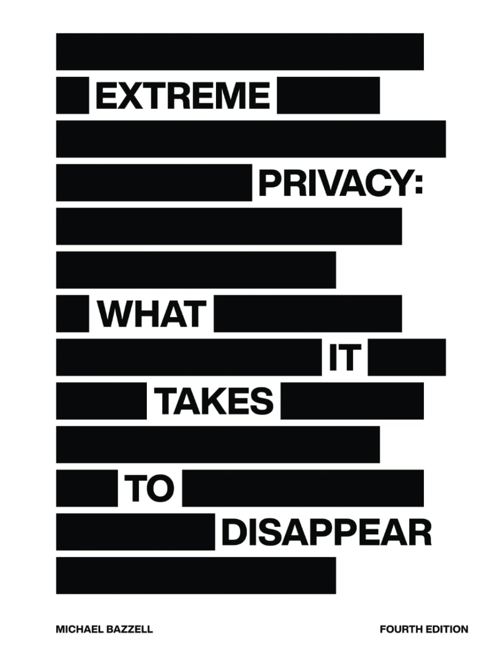 Extreme Privacy: What It Takes to Disappear - 561