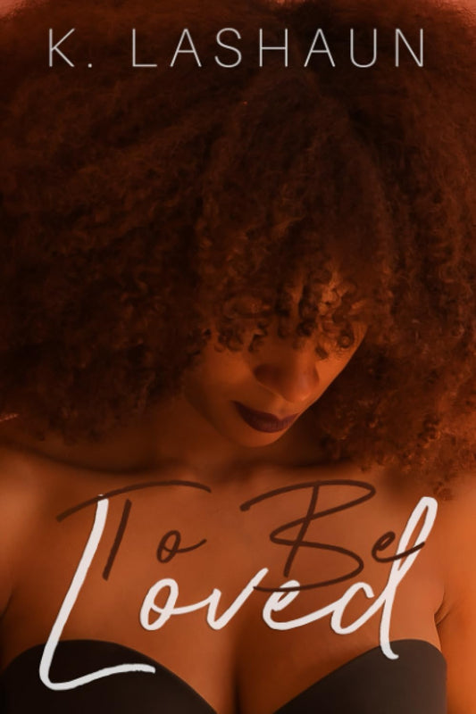 To Be Loved (The Things Unseen)