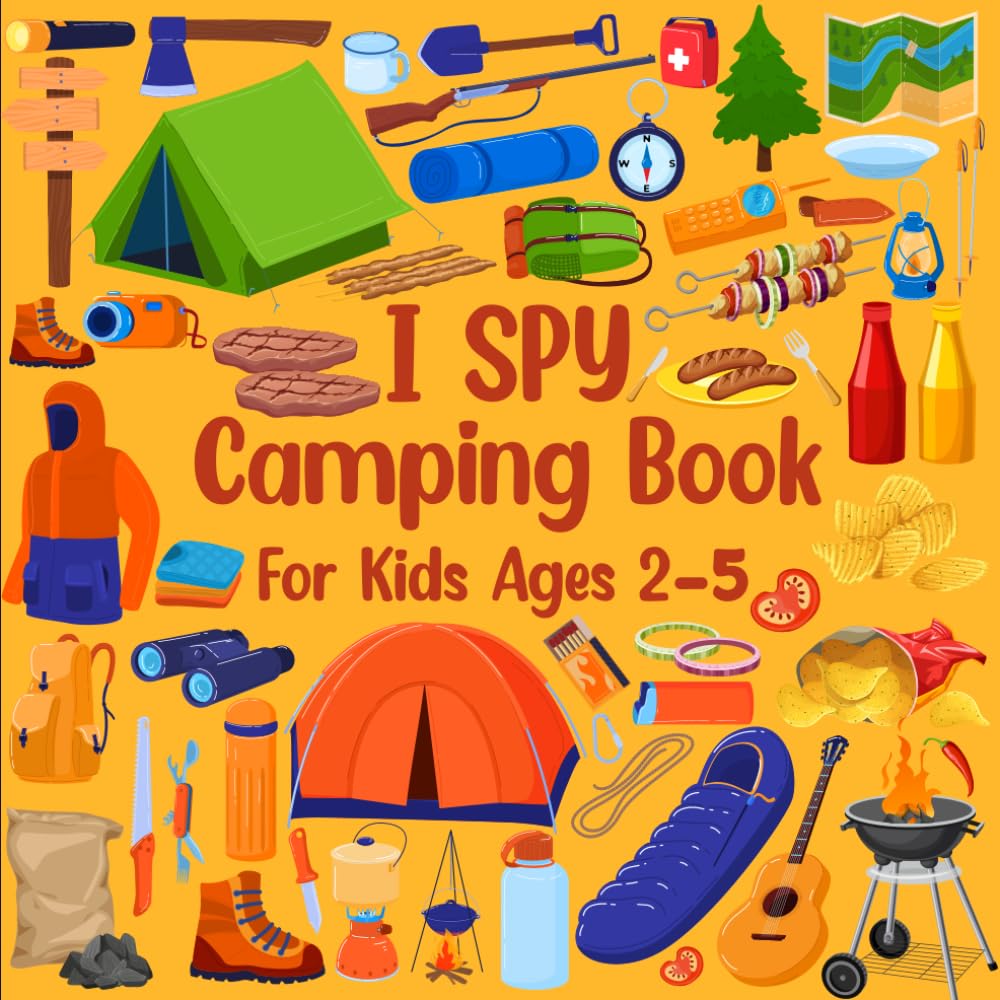 I Spy Camping Book For Kids Ages 2-5: Learn The Alphabet Camping Things And Coloring Activities Guessing Games For Kids Boys Girls Preschoolers And ... 2-5 (I Spy Book Collection for Kids Ages 2-5) - 5749