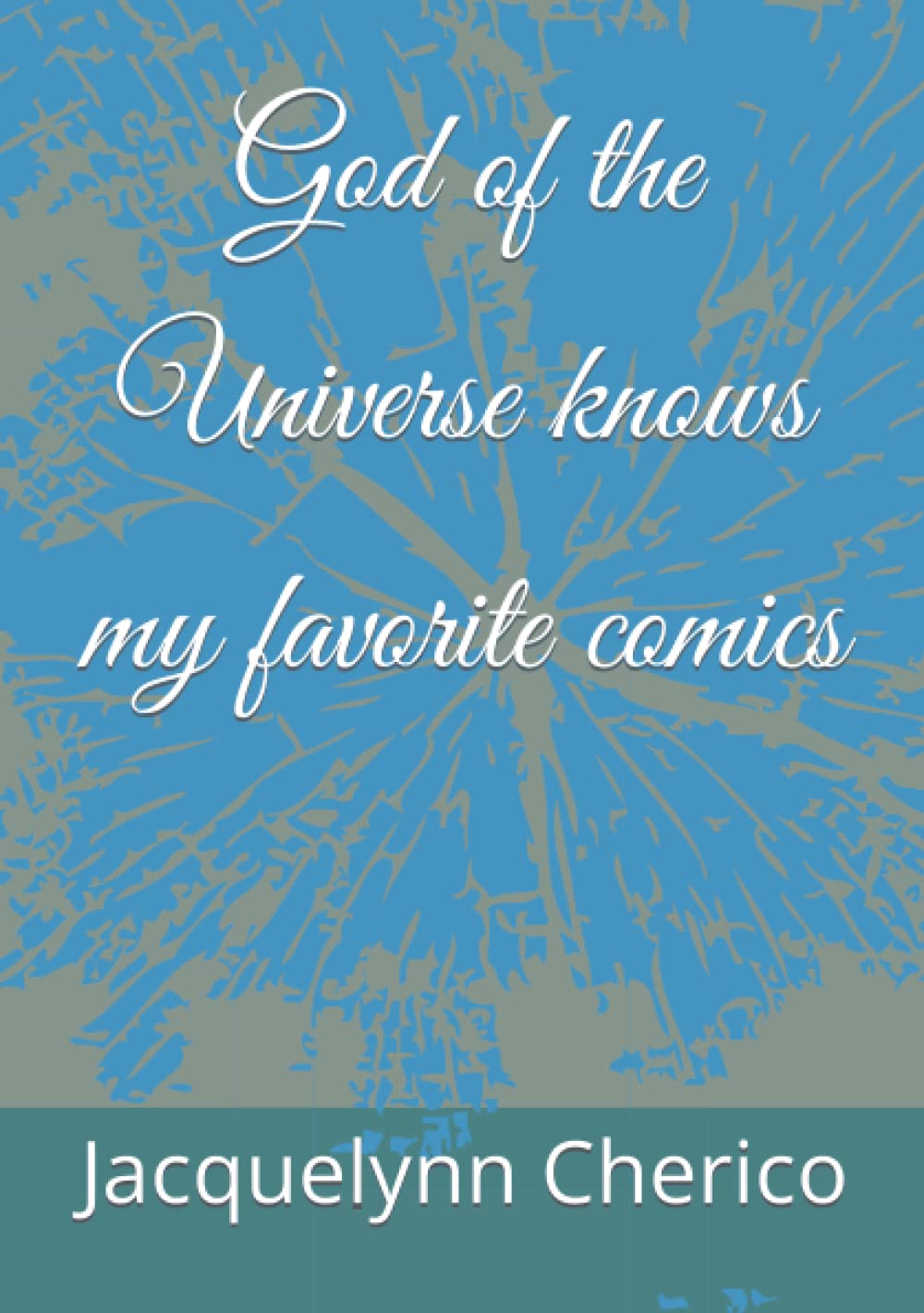 God of the Universe knows my favorite comics
