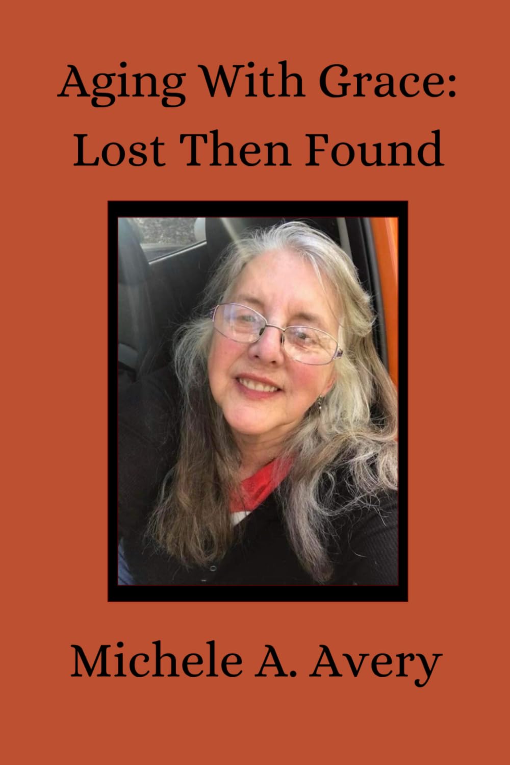 Aging With Grace : Lost Then Found