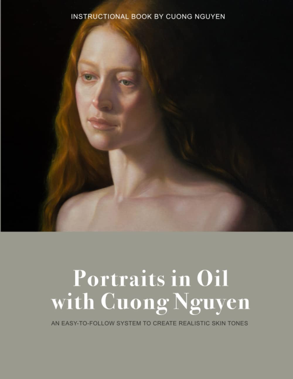Portraits in Oil with Cuong Nguyen: An Easy-To-Follow System To Create Realistic Skin Tones - 8421