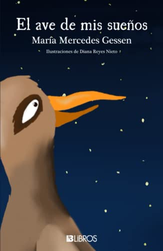 El ave de mis sueños (Spanish Edition) - 4416