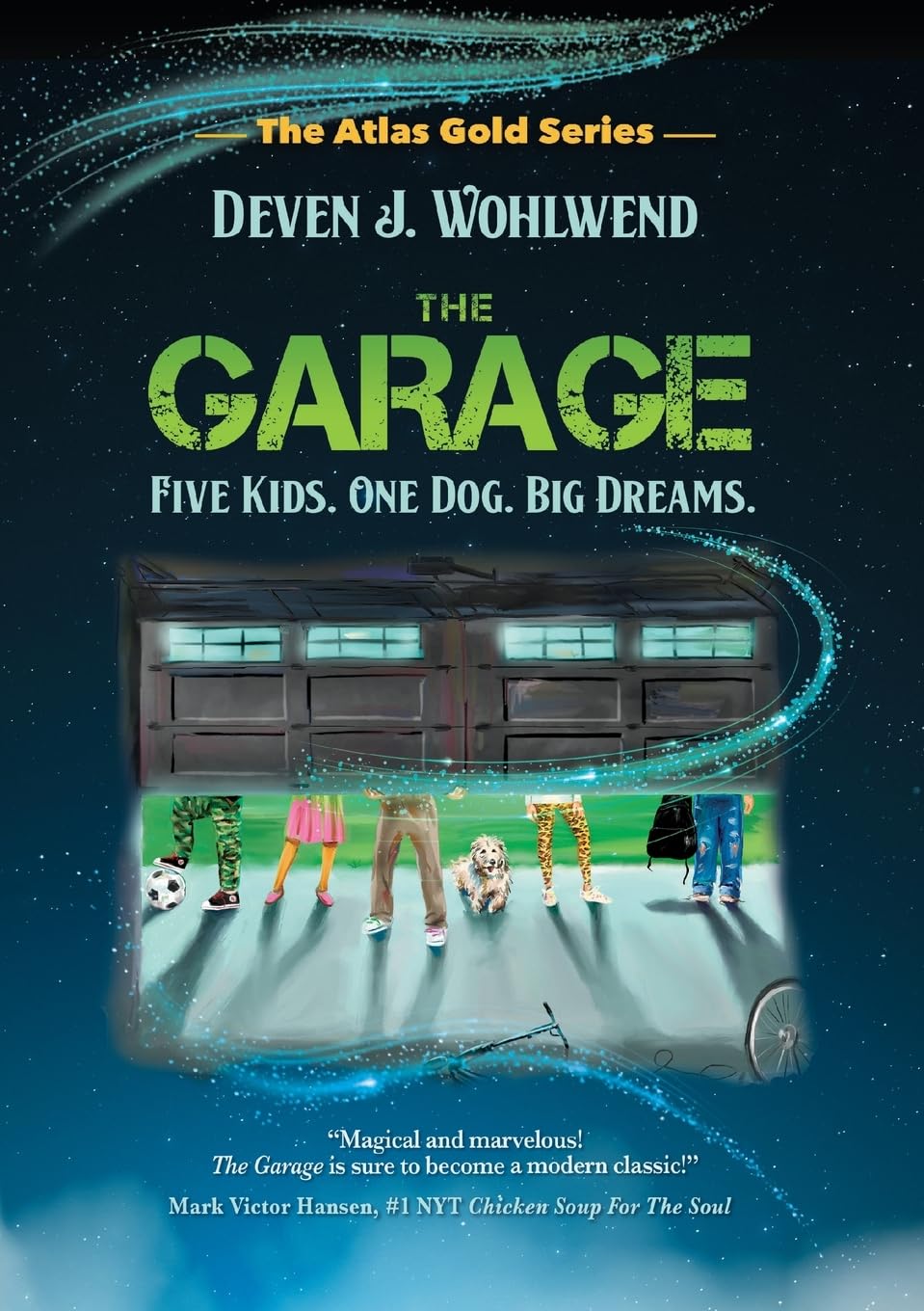 The Garage: Five Kids. One Dog. Big Dreams. (The Atlas Gold Series)