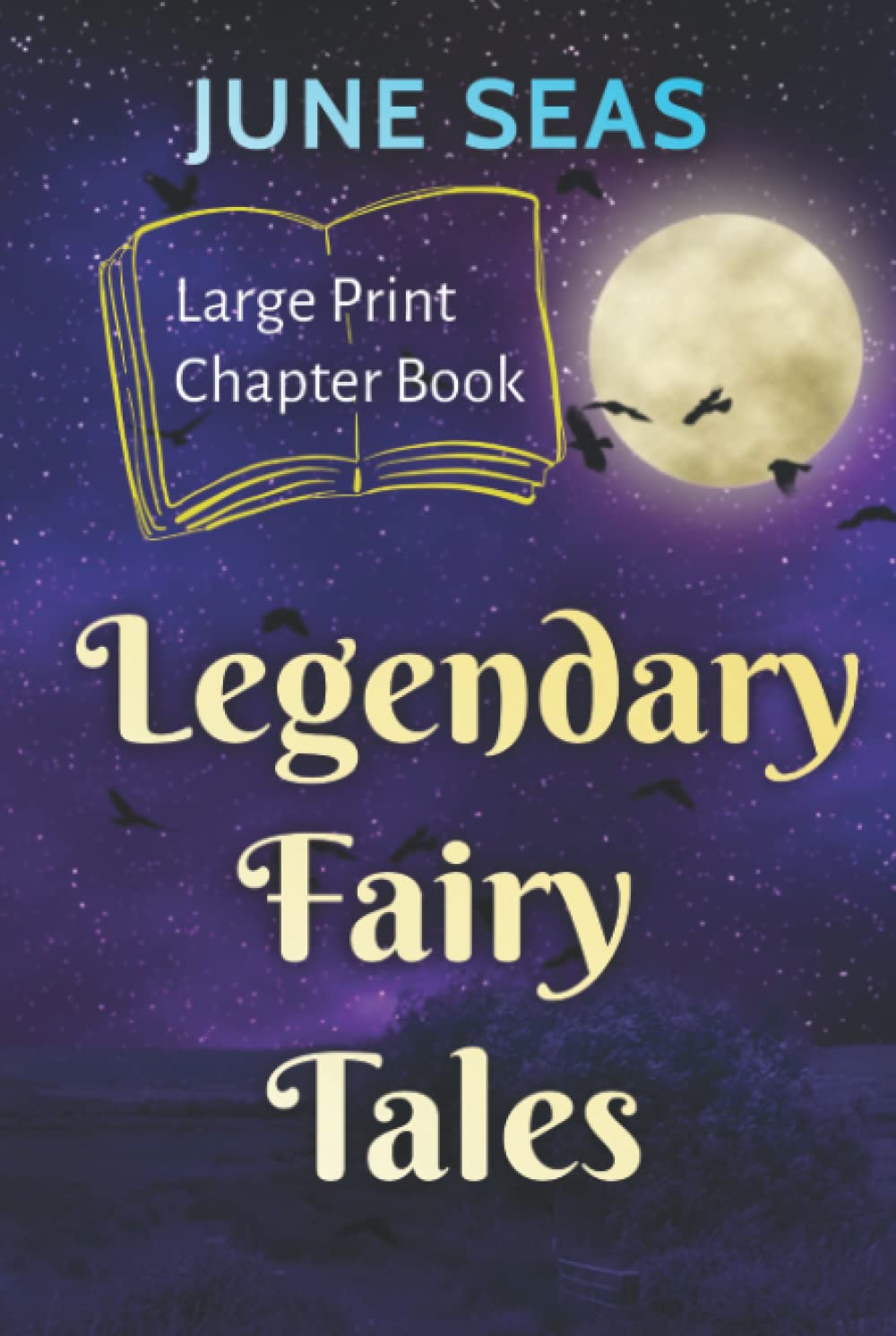 Legendary Fairy Tales: A Large Print Chapter Book