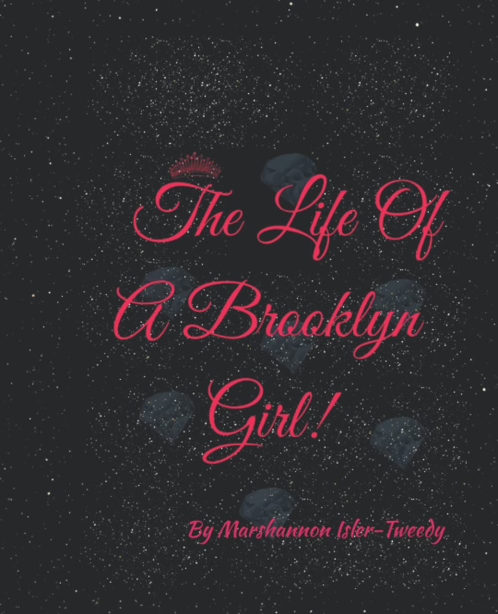 The Life of a Brooklyn Girl