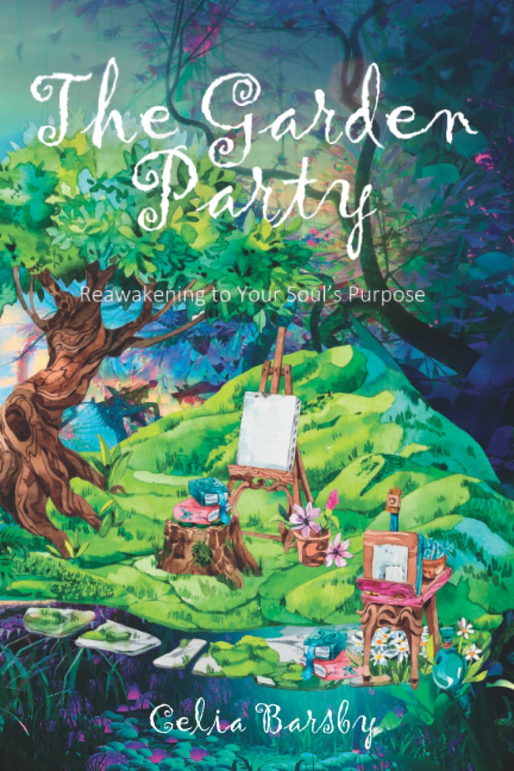 The Garden Party: Reawakening to Your Soul’s Purpose