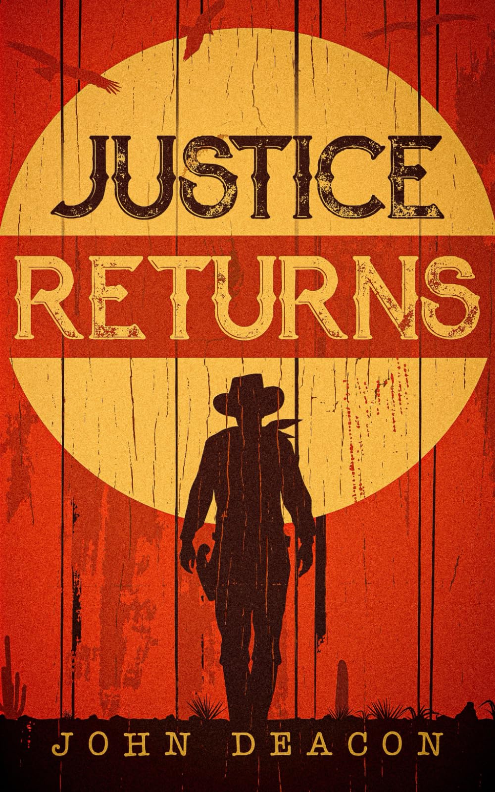 Justice Returns: A Classic Western Series with Heart (Silent Justice) - 4790