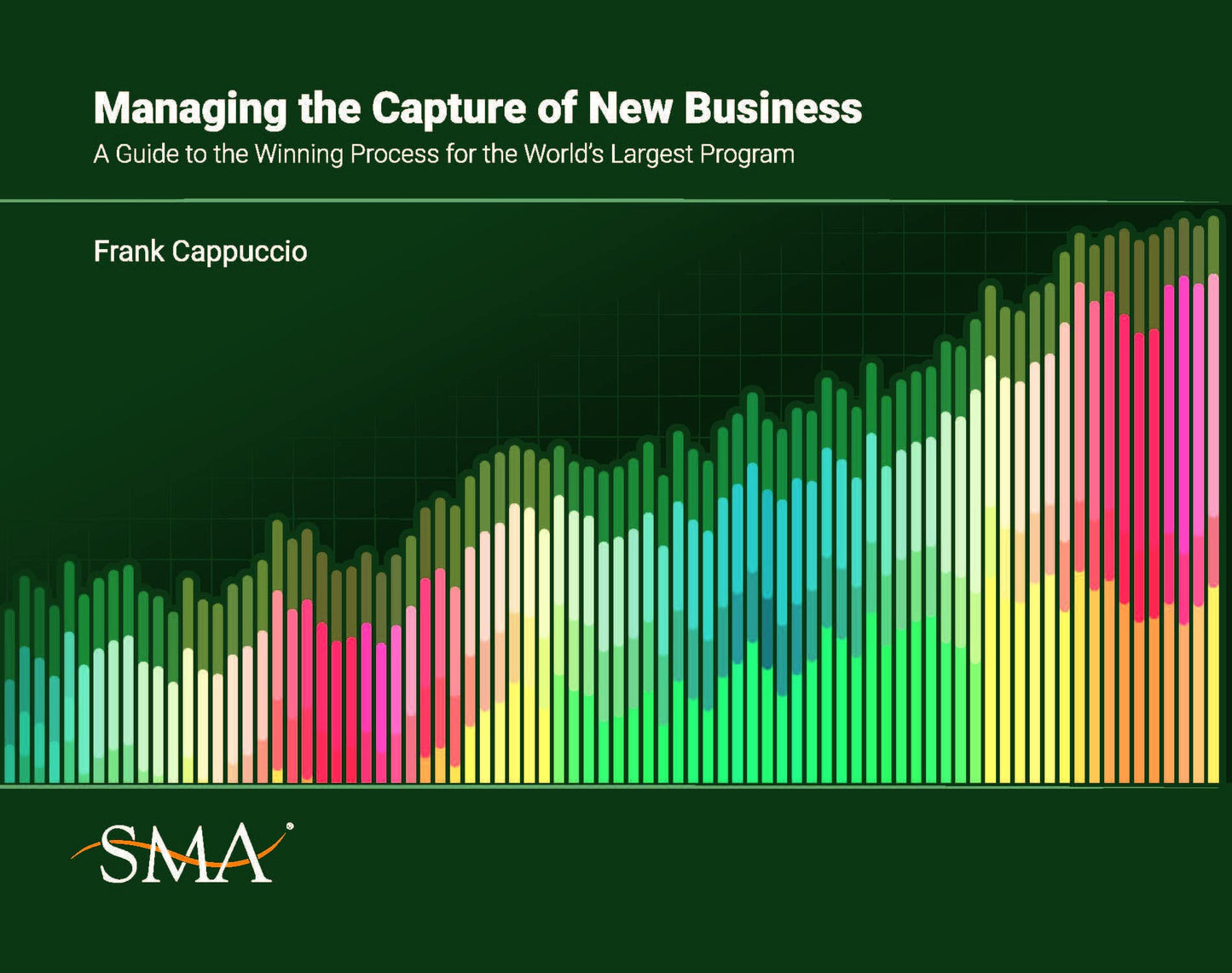 Managing the Capture of New Business