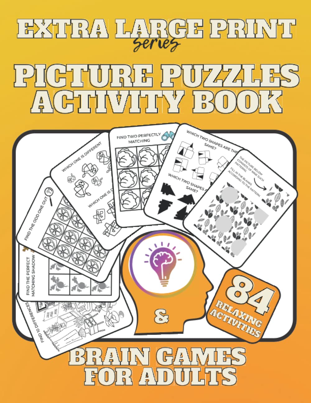 Extra Large Print Picture Puzzles Activity Book & Brain Games for Adults: Easy and Relaxing Memory Training for Seniors & Elderly; Find the ... Dementia (Extra large print puzzles series)